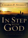In Step with God (eBook): Understanding His Ways and Plans for Your Life